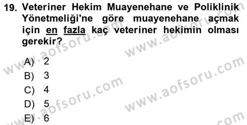 Veteriner Hizmetleri Mevzuatı ve Etik Dersi 2018 - 2019 Yılı 3 Ders Sınav Soruları 19. Soru