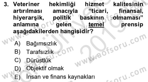 Veteriner Hizmetleri Mevzuatı ve Etik Dersi 2018 - 2019 Yılı 3 Ders Sınav Soruları 3. Soru