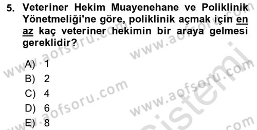 Veteriner Hizmetleri Mevzuatı ve Etik Dersi 2018 - 2019 Yılı 3 Ders Sınav Soruları 5. Soru