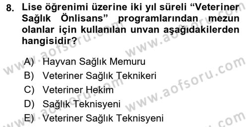 Veteriner Hizmetleri Mevzuatı ve Etik Dersi 2018 - 2019 Yılı 3 Ders Sınav Soruları 8. Soru
