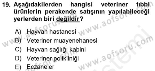 Veteriner Hizmetleri Mevzuatı ve Etik Dersi 2018 - 2019 Yılı (Vize) Ara Sınav Soruları 19. Soru