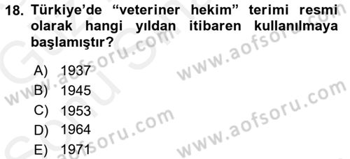 Veteriner Hizmetleri Mevzuatı ve Etik Dersi 2018 - 2019 Yılı (Final) Dönem Sonu Sınav Soruları 18. Soru