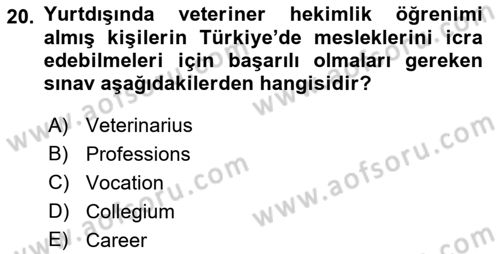Veteriner Hizmetleri Mevzuatı ve Etik Dersi 2018 - 2019 Yılı (Final) Dönem Sonu Sınav Soruları 20. Soru