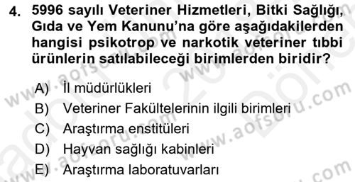 Veteriner Hizmetleri Mevzuatı ve Etik Dersi 2018 - 2019 Yılı (Final) Dönem Sonu Sınav Soruları 4. Soru