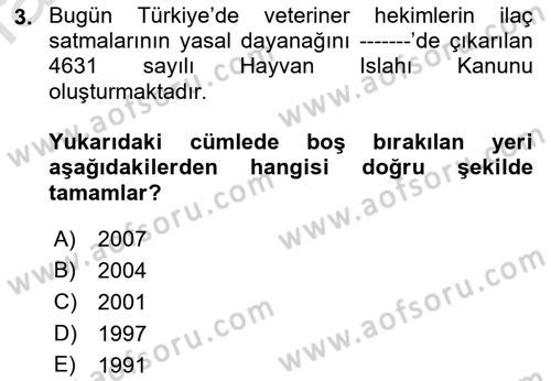 Veteriner Hizmetleri Mevzuatı ve Etik Dersi 2019 - 2020 Yılı (Vize) Ara Sınav Soruları 3. Soru