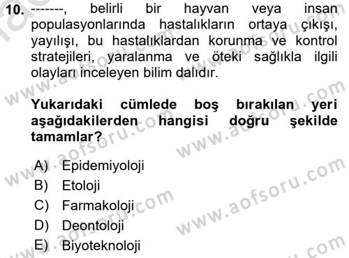 Veteriner Hizmetleri Mevzuatı ve Etik Dersi 2019 - 2020 Yılı (Final) Dönem Sonu Sınav Soruları 10. Soru