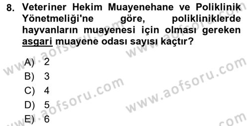 Veteriner Hizmetleri Mevzuatı ve Etik Dersi 2019 - 2020 Yılı (Final) Dönem Sonu Sınav Soruları 8. Soru