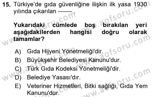 Veteriner Hizmetleri Mevzuatı ve Etik Dersi 2020 - 2021 Yılı Yaz Okulu Sınav Soruları 15. Soru