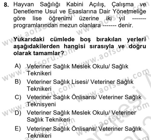 Veteriner Hizmetleri Mevzuatı ve Etik Dersi 2020 - 2021 Yılı Yaz Okulu Sınav Soruları 8. Soru