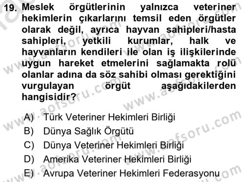 Veteriner Hizmetleri Mevzuatı ve Etik Dersi 2021 - 2022 Yılı (Final) Dönem Sonu Sınav Soruları 19. Soru
