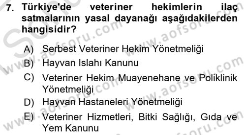 Veteriner Hizmetleri Mevzuatı ve Etik Dersi 2021 - 2022 Yılı (Final) Dönem Sonu Sınav Soruları 7. Soru