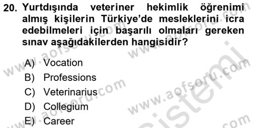 Veteriner Hizmetleri Mevzuatı ve Etik Dersi 2021 - 2022 Yılı Yaz Okulu Sınav Soruları 20. Soru