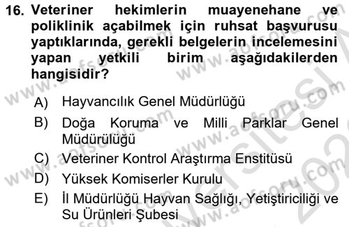 Veteriner Hizmetleri Mevzuatı ve Etik Dersi 2022 - 2023 Yılı (Vize) Ara Sınav Soruları 16. Soru