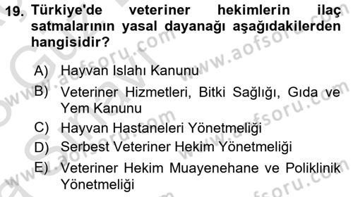 Veteriner Hizmetleri Mevzuatı ve Etik Dersi 2022 - 2023 Yılı (Vize) Ara Sınav Soruları 19. Soru