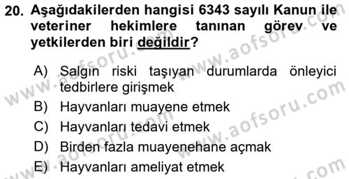Veteriner Hizmetleri Mevzuatı ve Etik Dersi 2022 - 2023 Yılı (Vize) Ara Sınav Soruları 20. Soru