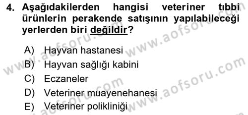 Veteriner Hizmetleri Mevzuatı ve Etik Dersi 2022 - 2023 Yılı (Final) Dönem Sonu Sınav Soruları 4. Soru