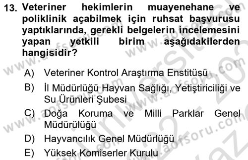 Veteriner Hizmetleri Mevzuatı ve Etik Dersi 2022 - 2023 Yılı Yaz Okulu Sınav Soruları 13. Soru