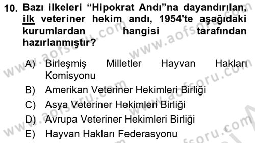 Veteriner Hizmetleri Mevzuatı ve Etik Dersi 2023 - 2024 Yılı (Vize) Ara Sınav Soruları 10. Soru