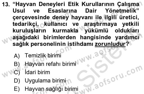 Veteriner Hizmetleri Mevzuatı ve Etik Dersi 2023 - 2024 Yılı (Vize) Ara Sınav Soruları 13. Soru