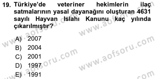 Veteriner Hizmetleri Mevzuatı ve Etik Dersi 2023 - 2024 Yılı (Vize) Ara Sınav Soruları 19. Soru