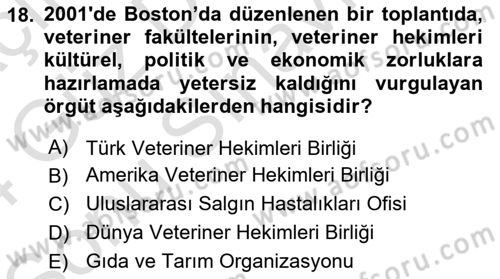 Veteriner Hizmetleri Mevzuatı ve Etik Dersi 2023 - 2024 Yılı (Final) Dönem Sonu Sınav Soruları 18. Soru