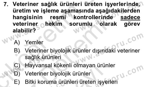 Veteriner Hizmetleri Mevzuatı ve Etik Dersi 2023 - 2024 Yılı (Final) Dönem Sonu Sınav Soruları 7. Soru