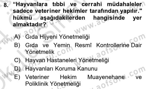 Veteriner Hizmetleri Mevzuatı ve Etik Dersi 2023 - 2024 Yılı Yaz Okulu Sınav Soruları 8. Soru