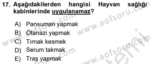 Veteriner Hizmetleri Mevzuatı ve Etik Dersi 2024 - 2025 Yılı (Vize) Ara Sınav Soruları 17. Soru