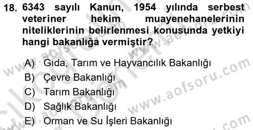 Veteriner Hizmetleri Mevzuatı ve Etik Dersi 2024 - 2025 Yılı (Vize) Ara Sınav Soruları 18. Soru