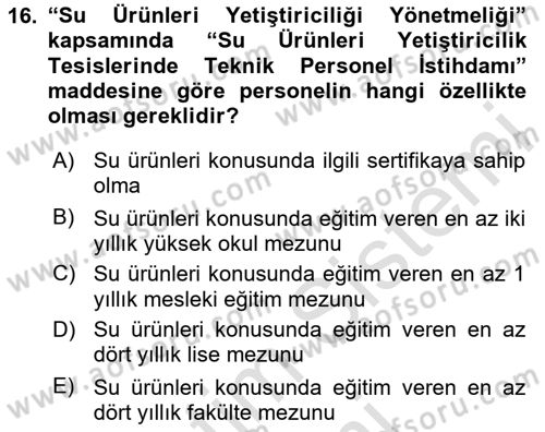 Veteriner Hizmetleri Mevzuatı ve Etik Dersi 2024 - 2025 Yılı (Final) Dönem Sonu Sınav Soruları 16. Soru