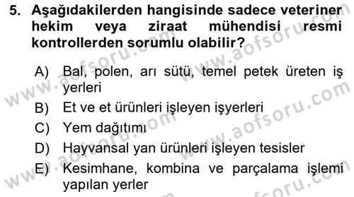 Veteriner Hizmetleri Mevzuatı ve Etik Dersi 2024 - 2025 Yılı (Final) Dönem Sonu Sınav Soruları 5. Soru