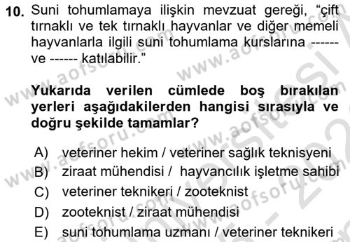 Veteriner Hizmetleri Mevzuatı ve Etik Dersi 2025 - 2026 Yılı (Final) Dönem Sonu Sınav Soruları 10. Soru