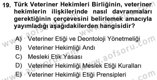 Veteriner Hizmetleri Mevzuatı ve Etik Dersi 2025 - 2026 Yılı (Final) Dönem Sonu Sınav Soruları 19. Soru