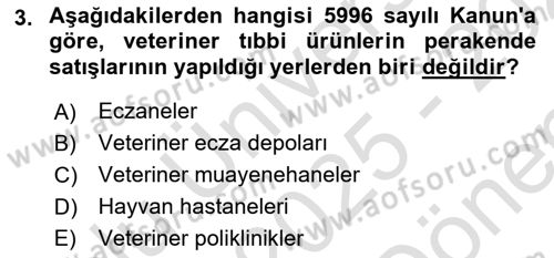 Veteriner Hizmetleri Mevzuatı ve Etik Dersi 2025 - 2026 Yılı (Final) Dönem Sonu Sınav Soruları 3. Soru