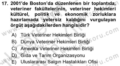 Veteriner Hizmetleri Mevzuatı ve Etik Dersi 2025 - 2026 Yılı Yaz Okulu Sınav Soruları 17. Soru