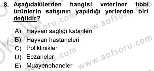 Veteriner Hizmetleri Mevzuatı ve Etik Dersi 2025 - 2026 Yılı Yaz Okulu Sınav Soruları 8. Soru