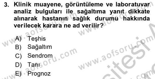 Temel Klinik Bilgisi Dersi 2018 - 2019 Yılı Yaz Okulu Sınavı 3. Soru