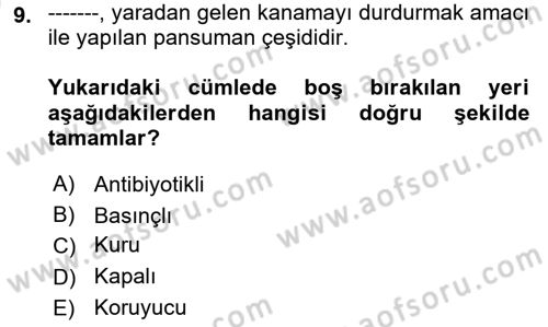 Temel Klinik Bilgisi Dersi 2021 - 2022 Yılı (Vize) Ara Sınav Soruları 9. Soru