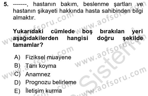 Temel Klinik Bilgisi Dersi 2024 - 2025 Yılı Yaz Okulu Sınav Soruları 5. Soru