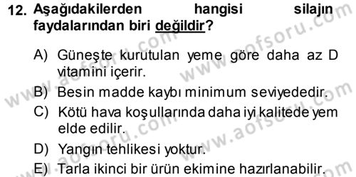 Temel Yem Bilgisi ve Hayvan Besleme Dersi 2014 - 2015 Yılı (Vize) Ara Sınavı 12. Soru