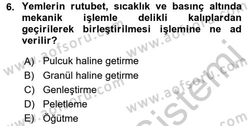 Temel Yem Bilgisi ve Hayvan Besleme Dersi 2016 - 2017 Yılı 3 Ders Sınavı 6. Soru