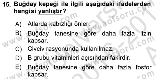 Temel Yem Bilgisi ve Hayvan Besleme Dersi 2016 - 2017 Yılı (Vize) Ara Sınavı 15. Soru