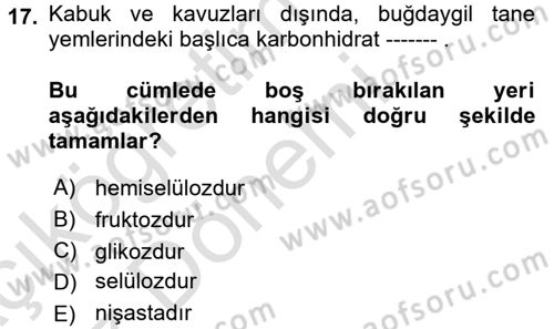 Temel Yem Bilgisi ve Hayvan Besleme Dersi 2017 - 2018 Yılı (Vize) Ara Sınavı 17. Soru