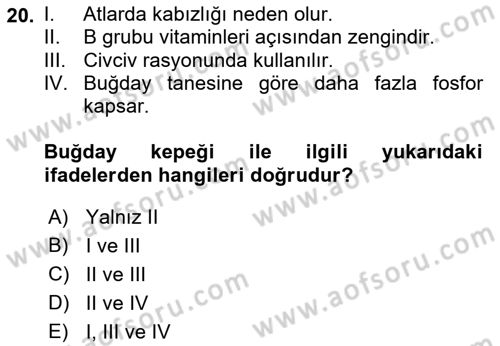 Temel Yem Bilgisi ve Hayvan Besleme Dersi 2018 - 2019 Yılı (Vize) Ara Sınavı 20. Soru