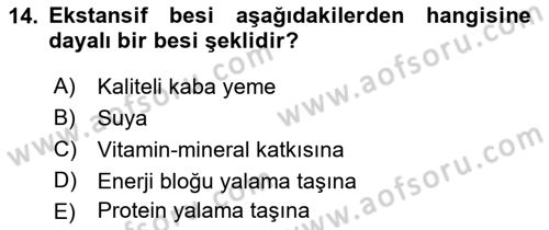 Temel Yem Bilgisi ve Hayvan Besleme Dersi 2018 - 2019 Yılı Yaz Okulu Sınavı 14. Soru