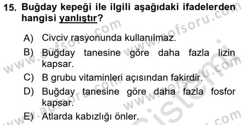 Temel Yem Bilgisi ve Hayvan Besleme Dersi 2019 - 2020 Yılı (Vize) Ara Sınavı 15. Soru