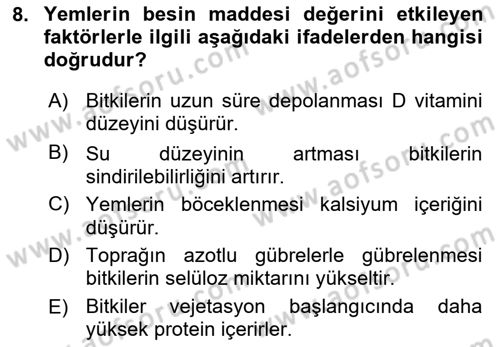 Temel Yem Bilgisi ve Hayvan Besleme Dersi 2019 - 2020 Yılı (Vize) Ara Sınavı 8. Soru