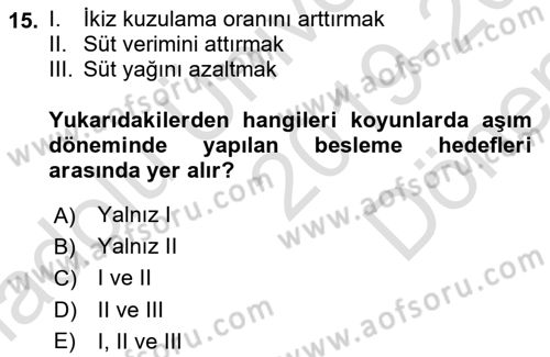 Temel Yem Bilgisi ve Hayvan Besleme Dersi 2019 - 2020 Yılı (Final) Dönem Sonu Sınav Soruları 15. Soru