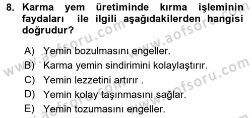 Temel Yem Bilgisi ve Hayvan Besleme Dersi 2020 - 2021 Yılı Yaz Okulu Sınavı 8. Soru