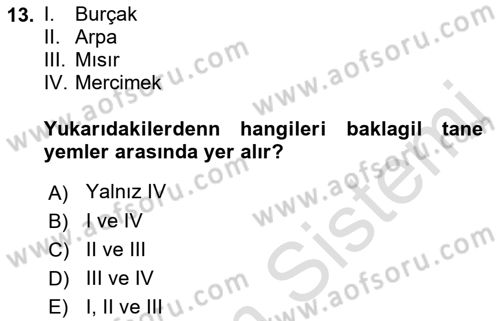 Temel Yem Bilgisi ve Hayvan Besleme Dersi 2021 - 2022 Yılı (Vize) Ara Sınavı 13. Soru